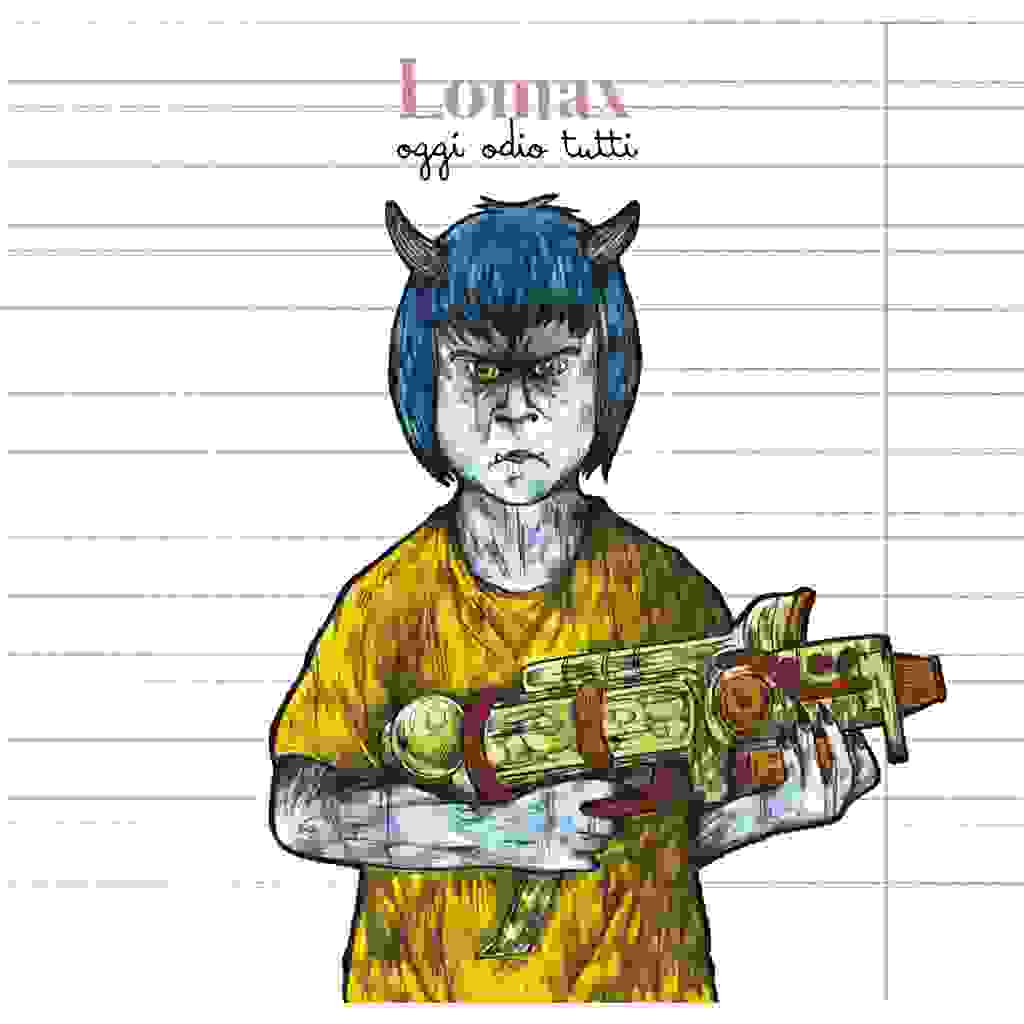 LOMAX: “Oggi Odio Tutti” EP