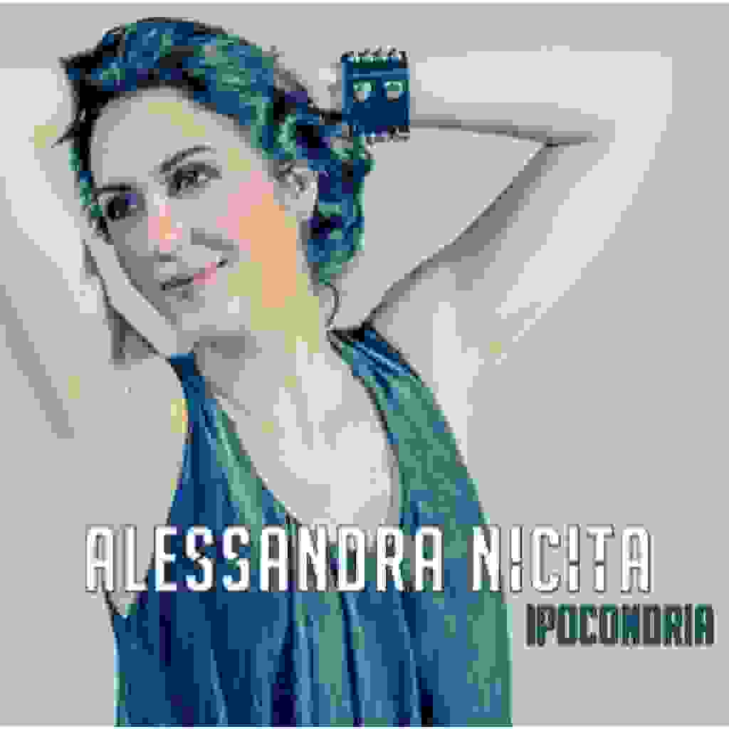 ALESSANDRA NICITA: “IPOCONDRIA”