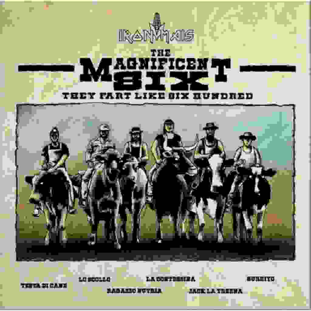 IRON MAIS – THE MAGNIFICENT SIX [Recensione]