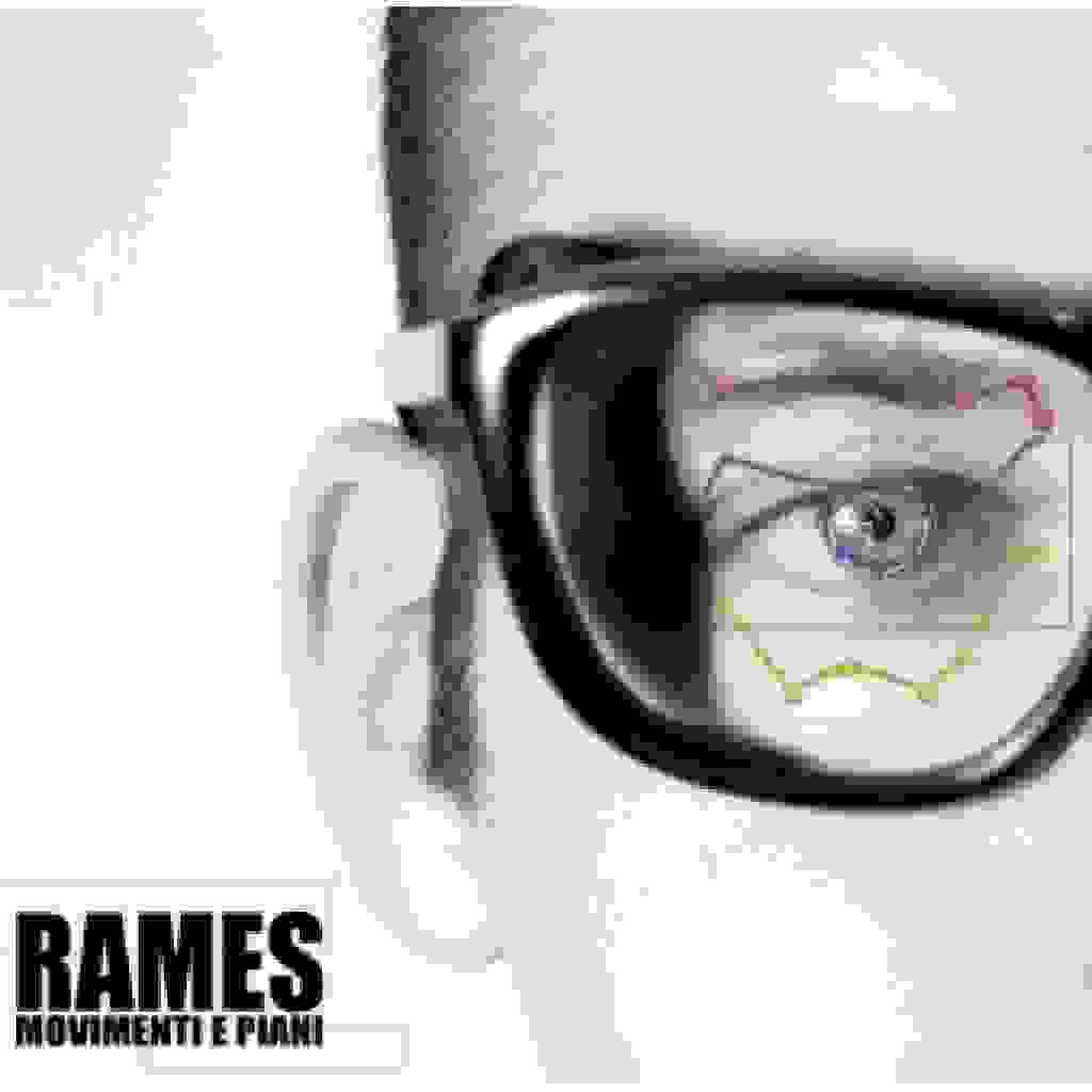 RAMES - MOVIMENTI E PIANI [Recensione]