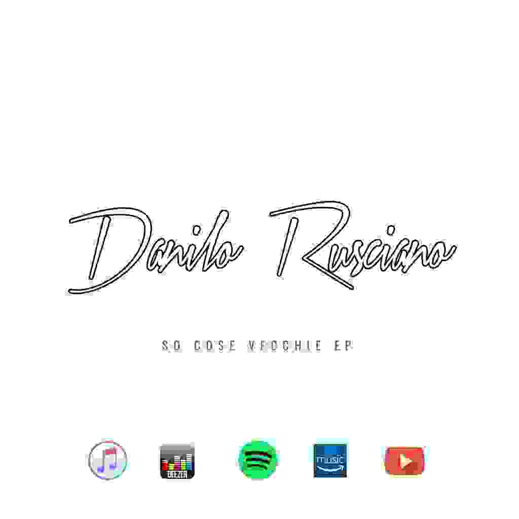 Danilo Rusciano: So cose vecchie (EP)