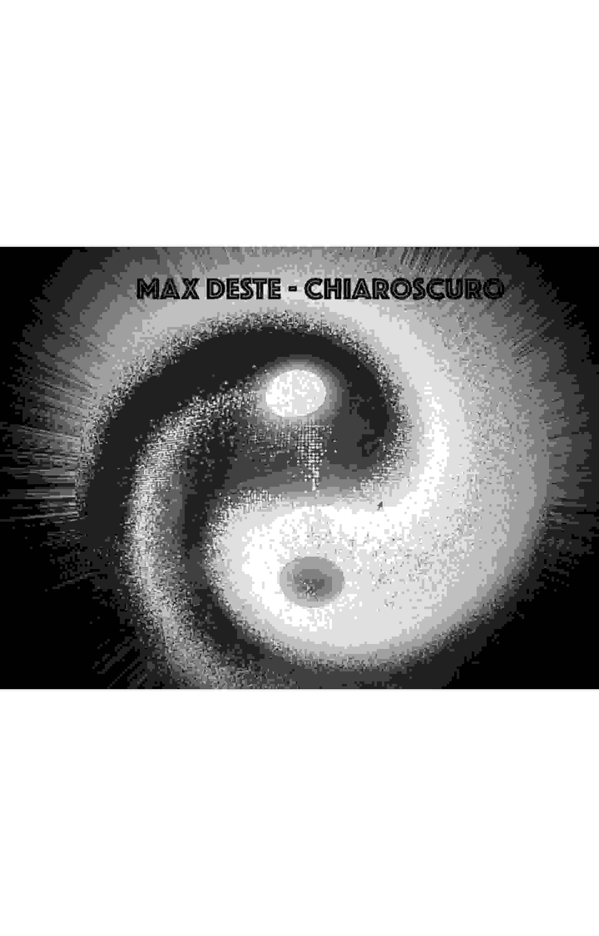 Singolo: Chiaroscuro di Max Deste