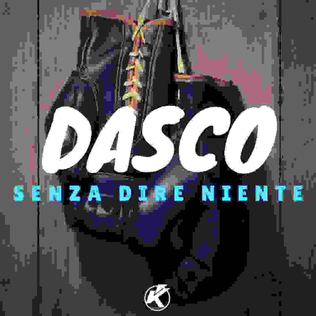 Senza dire niente di Dasco : un nuovo album con 11 perle di canzoni