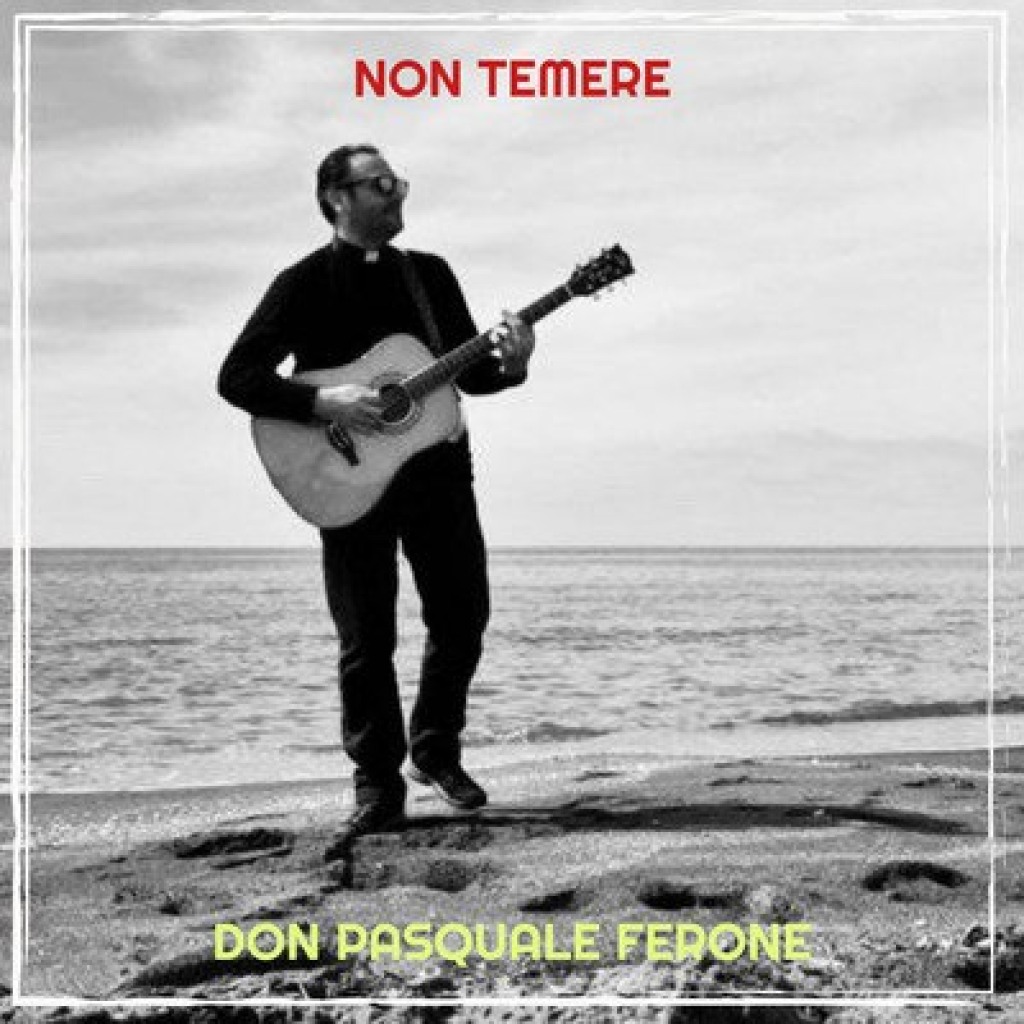 La semplicità della fede nel nuovo singolo di Don Pasquale Ferone,