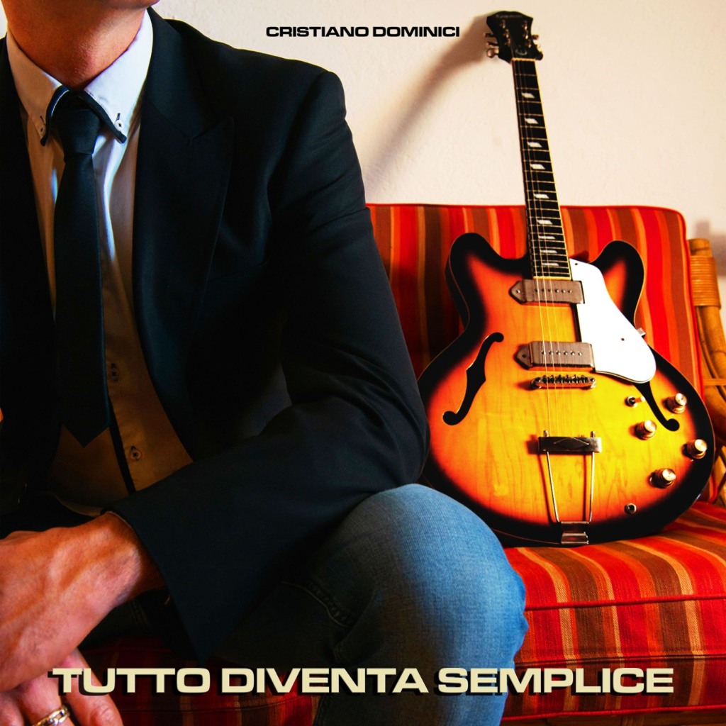 Cristiano Dominici lancia il suo nuovo singolo “Tutto diventa semplice”